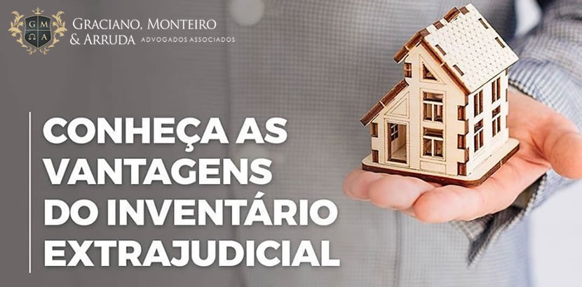 Conheça as vantagens do inventário extrajudicial